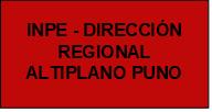 INPE-DIRECCION REGIONAL ALTIPLANO PUNO