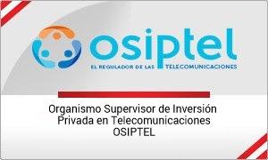 ORGANISMO SUPERVISOR DE INVERSION PRIVADA EN TELECOMUNICACIONES ORGANISMO SUPERVISOR DE INVERSION PRIVADA EN TELECOMUNICACIONES