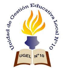 GOBIERNO REGIONAL DE LIMA - UNIDAD DE GESTION EDUCATIVA LOCAL UGEL 10 - HUARAL GOBIERNO REGIONAL DE LIMA - UNIDAD DE GESTION EDUCATIVA LOCAL UGEL 10 - HUARAL