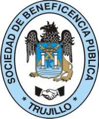 SOCIEDAD DE BENEFICENCIA PUBLICA DE TRUJILLO SOCIEDAD DE BENEFICENCIA PUBLICA DE TRUJILLO