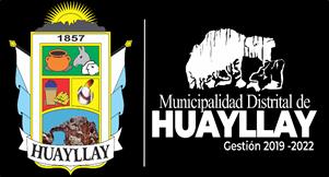 MUNICIPALIDAD DISTRITAL DE HUAYLLAY MUNICIPALIDAD DISTRITAL DE HUAYLLAY