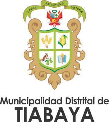 MUNICIPALIDAD DISTRITAL DE TIABAYA MUNICIPALIDAD DISTRITAL DE TIABAYA