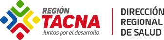 GOBIERNO REGIONAL DE TACNA RED DE SALUD TACNA GOBIERNO REGIONAL DE TACNA RED DE SALUD TACNA