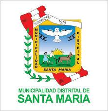 MUNICIPALIDAD DISTRITAL DE SANTA MARIA MUNICIPALIDAD DISTRITAL DE SANTA MARIA