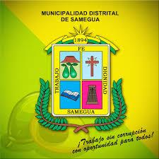 MUNICIPALIDAD DISTRITAL DE SAMEGUA MUNICIPALIDAD DISTRITAL DE SAMEGUA
