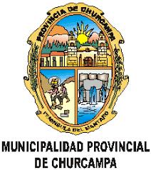 MUNICIPALIDAD PROVINCIAL DE CHURCAMPA MUNICIPALIDAD PROVINCIAL DE CHURCAMPA