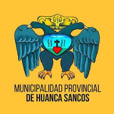 MUNICIPALIDAD PROVINCIAL DE HUANCA SANCOS - SANCOS MUNICIPALIDAD PROVINCIAL DE HUANCA SANCOS - SANCOS