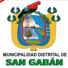 MUNICIPALIDAD DISTRITAL DE SAN GABAN MUNICIPALIDAD DISTRITAL DE SAN GABAN