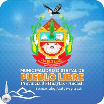 MUNICIPALIDAD DISTRITAL DE PUEBLO LIBRE - HUAYLAS MUNICIPALIDAD DISTRITAL DE PUEBLO LIBRE - HUAYLAS
